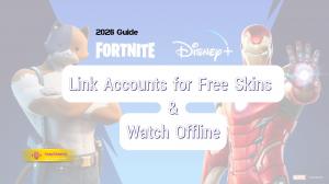 Fortnite x Disney Plus 2026 Guide: How to Link Accounts for Free Skins & Watch Offline