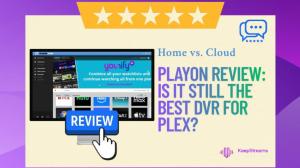 [Domicile vs. Cloud] Avis PlayOn : Est-ce toujours le meilleur outil DVR ?