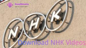 How to Download NHK Videos on Computer to Watch Offline?