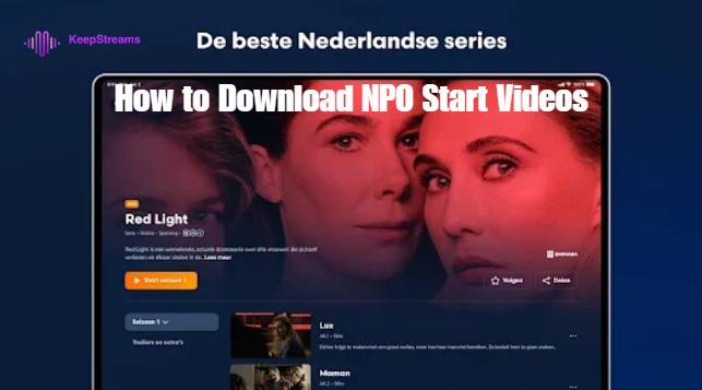How to Download NPO Start Videos on a Laptop in 2026?