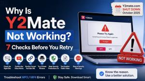 Why Is Y2Mate Not Working? 7 Checks Before You Retry